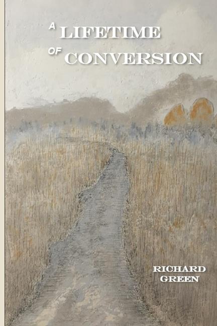 Vorderes Coverbild A Lifetime of Conversion