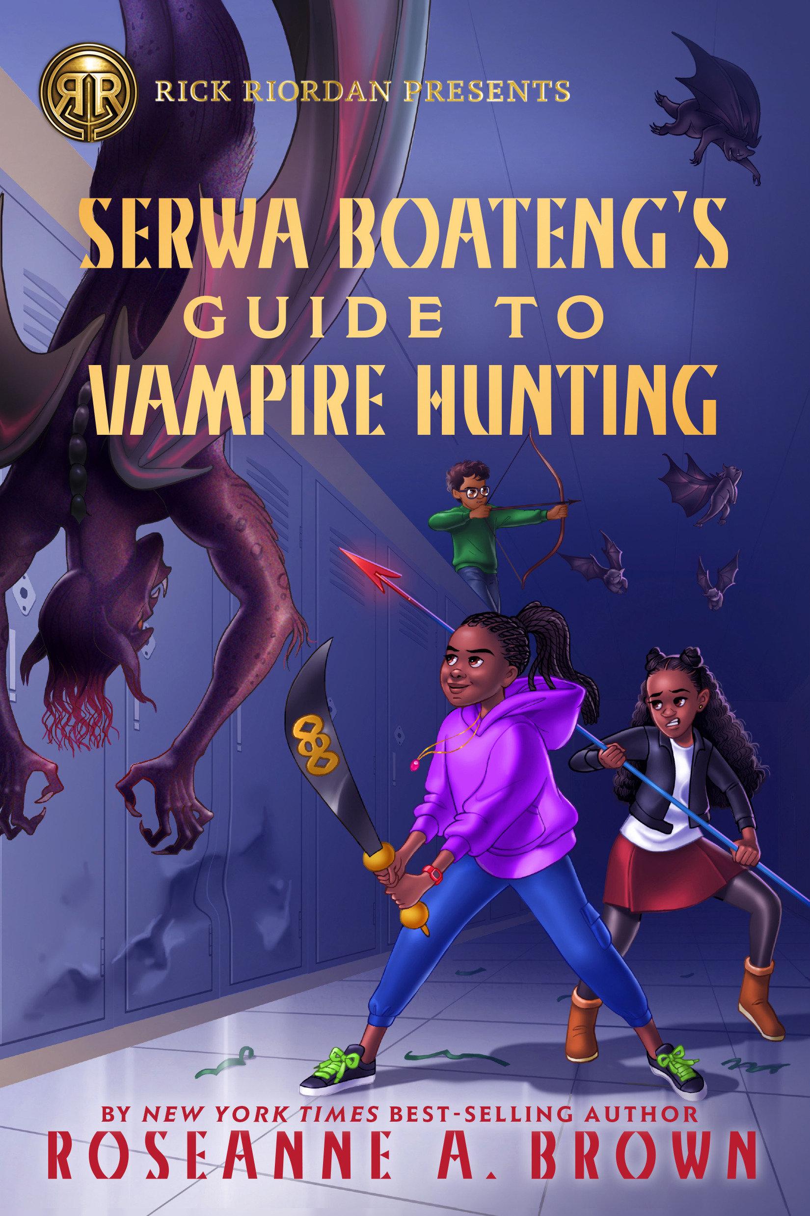 Vorderes Coverbild Rick Riordan Presents: Serwa Boateng's Guide to Vampire Hunting-A Serwa Boateng Novel Book 1