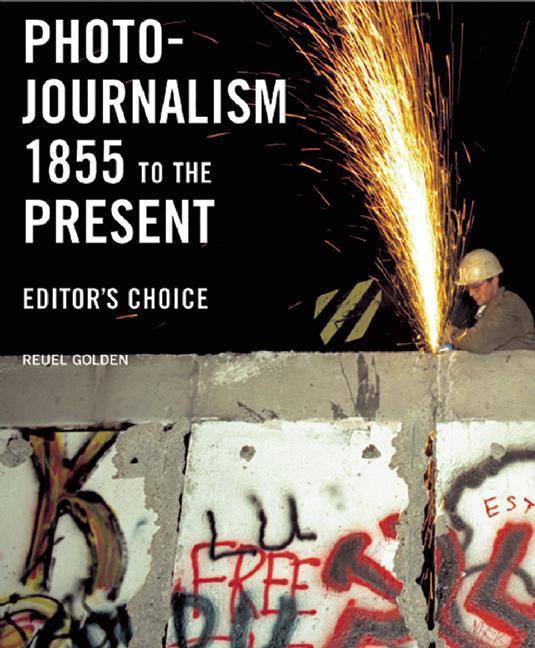 Vorderes Coverbild Photojournalism 1855 to the Present: Editor's Choice