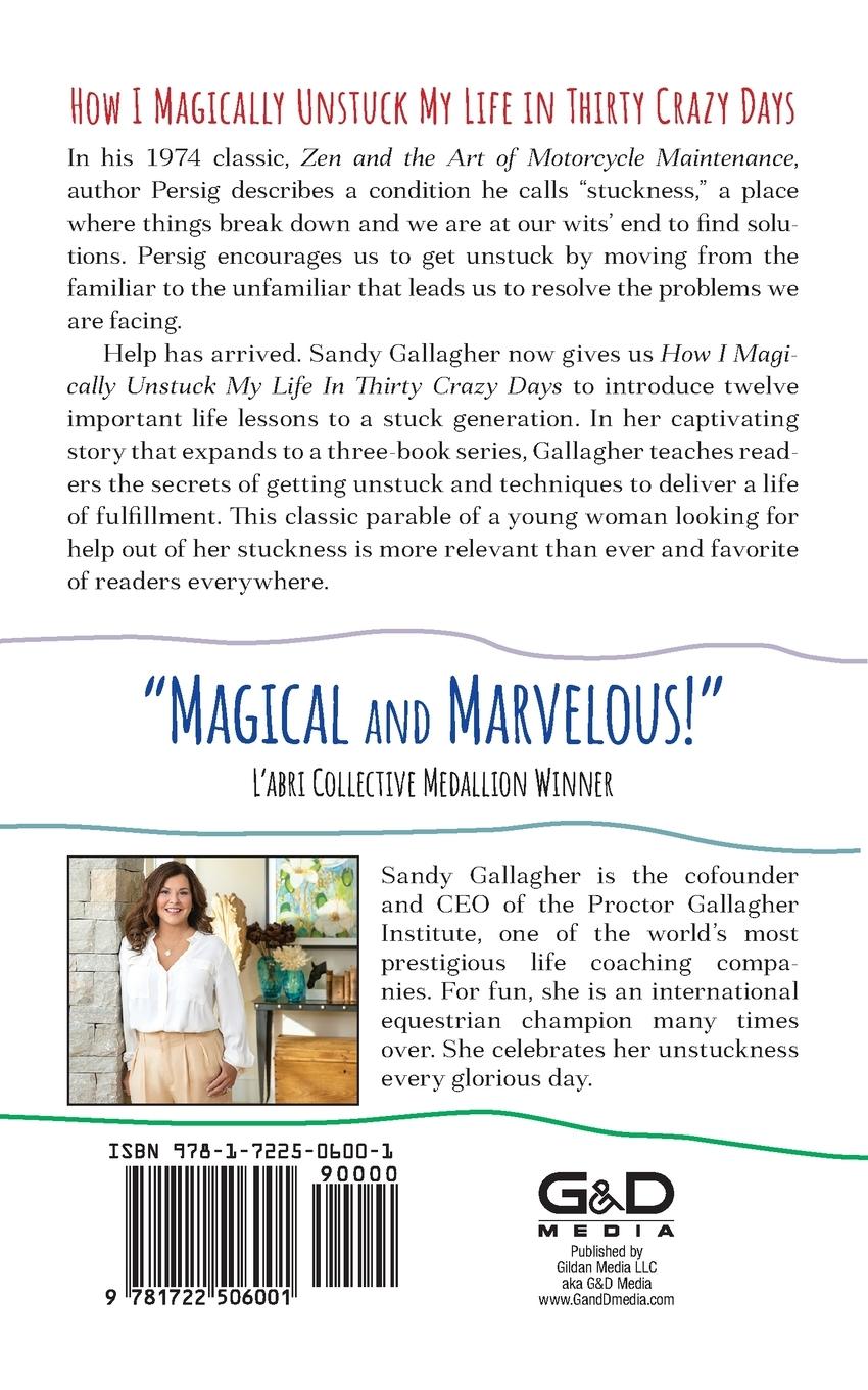 Rückseitencover How I Magically Unstuck My Life in Thirty Crazy Days with Bob Proctor Book 1