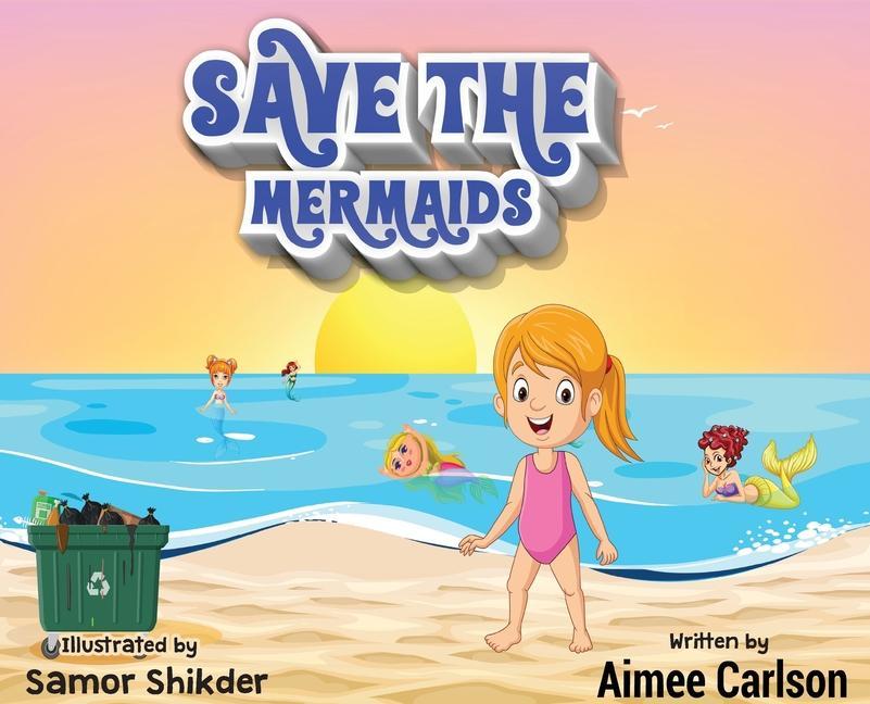 Vorderes Coverbild Save The Mermaids