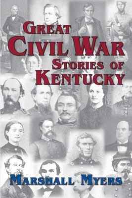 Vorderes Coverbild Great Civil War Stories of Kentucky