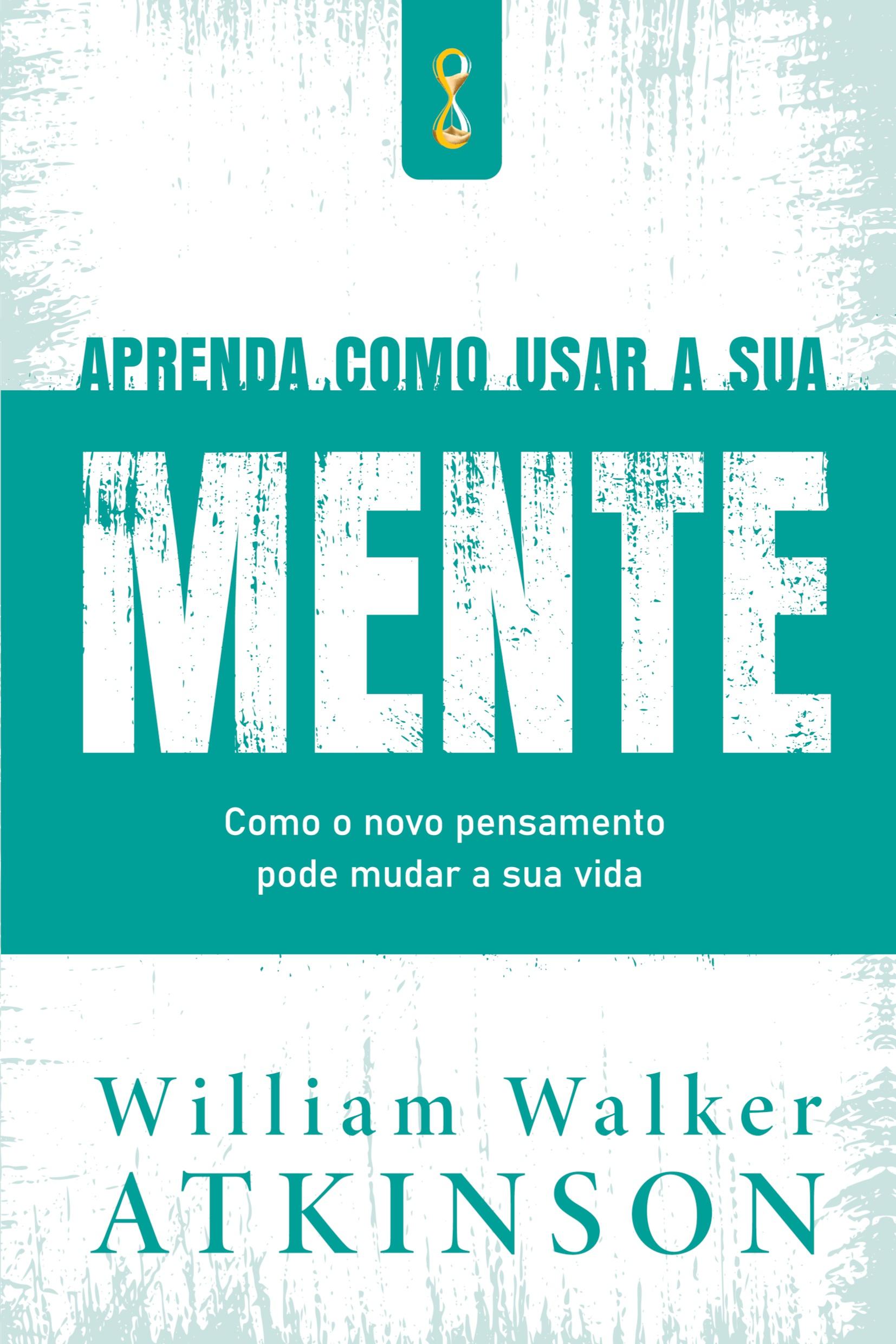 Vorderes Coverbild Aprenda como usar a sua mente