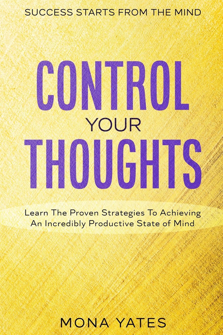 Vorderes Coverbild Success Starts From The Mind - Control Your Thoughts