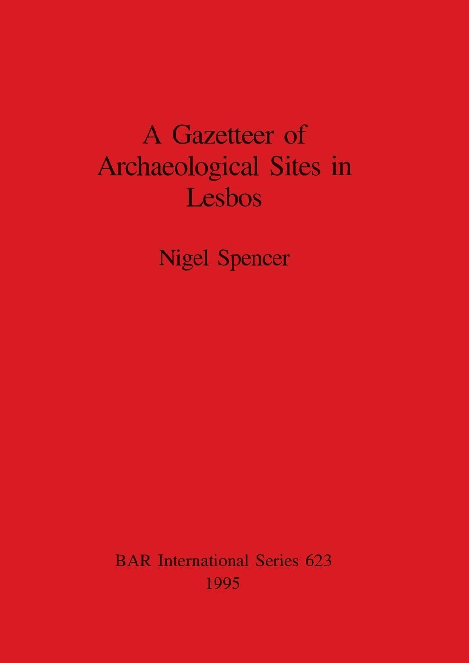 Vorderes Coverbild A Gazetteer of Archaeological Sites in Lesbos