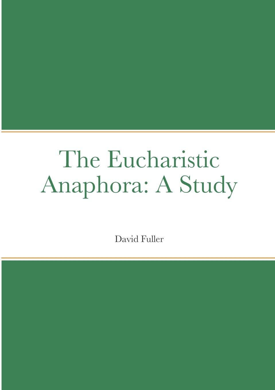 Vorderes Coverbild The Eucharistic Anaphora