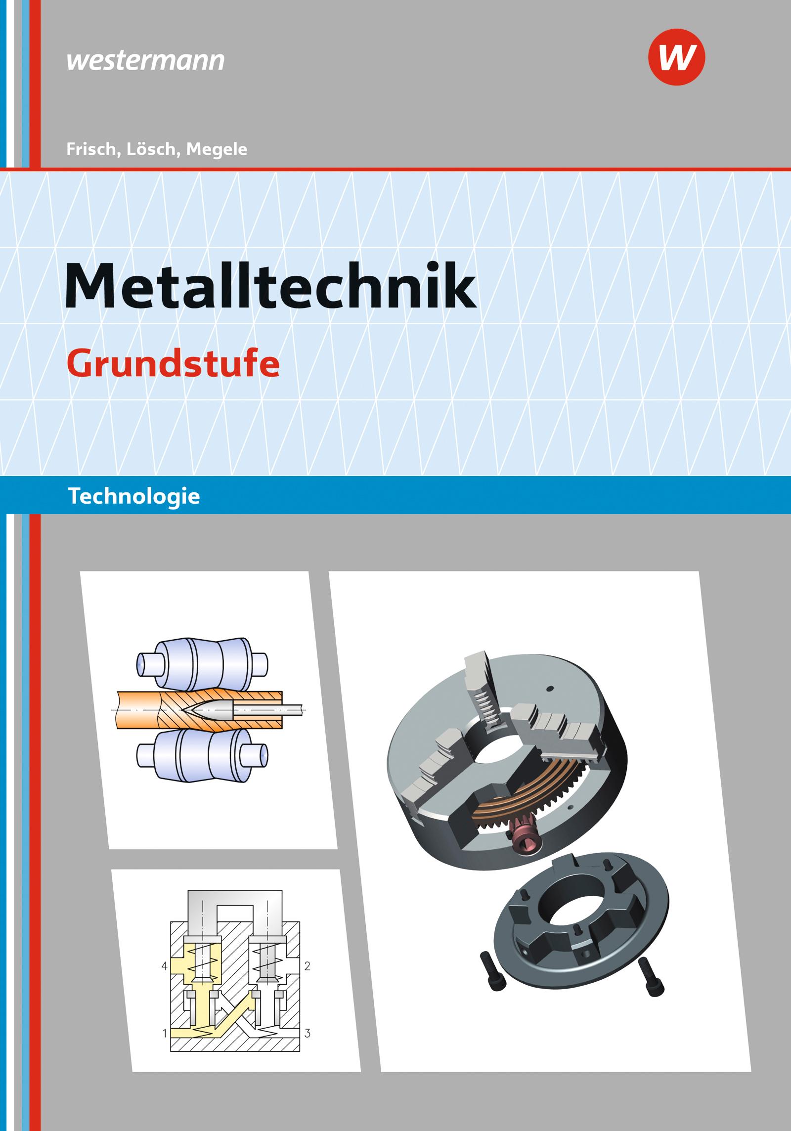 Vorderes Coverbild Metalltechnik Technologie. Grundstufe: Arbeitsheft