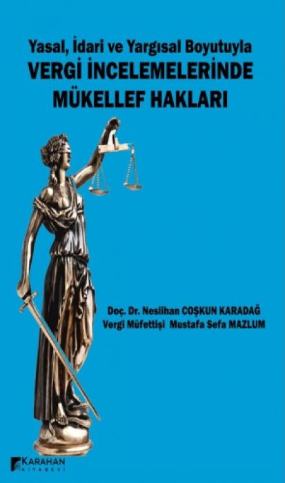 Vorderes Coverbild Yasal Idari ve Yargisal Boyutuyla Vergi Incelemelerinde Mükellef Haklari