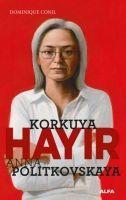 Vorderes Coverbild Korkuya Hayir - Anna Politkovskaya
