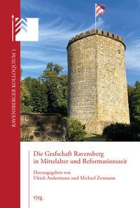 Vorderes Coverbild Die Grafschaft Ravensberg in Mittelalter und Reformationszeit