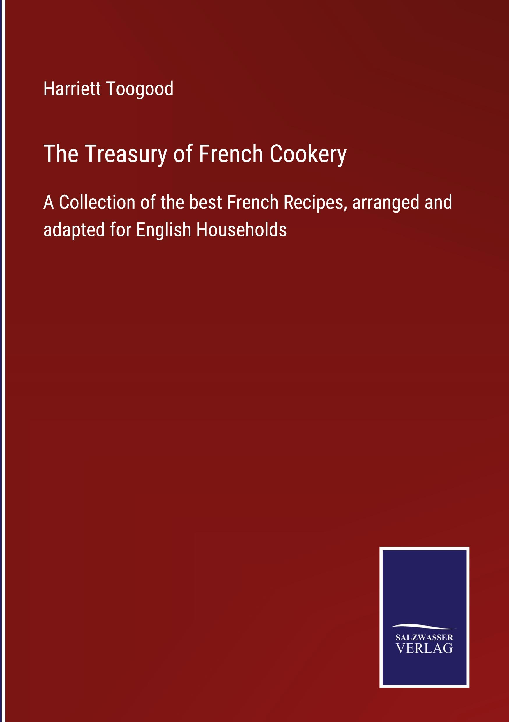 Vorderes Coverbild The Treasury of French Cookery