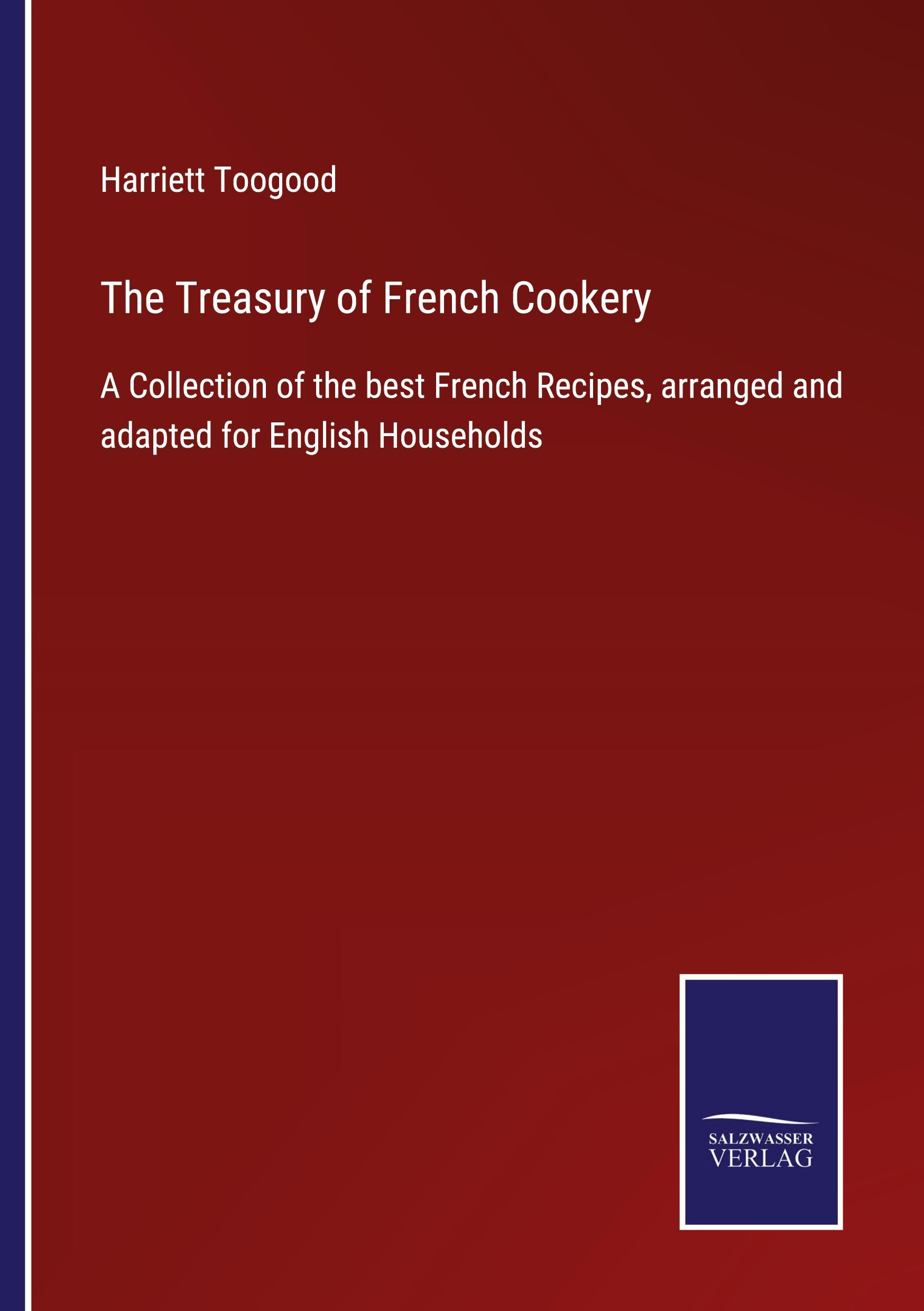 Vorderes Coverbild The Treasury of French Cookery