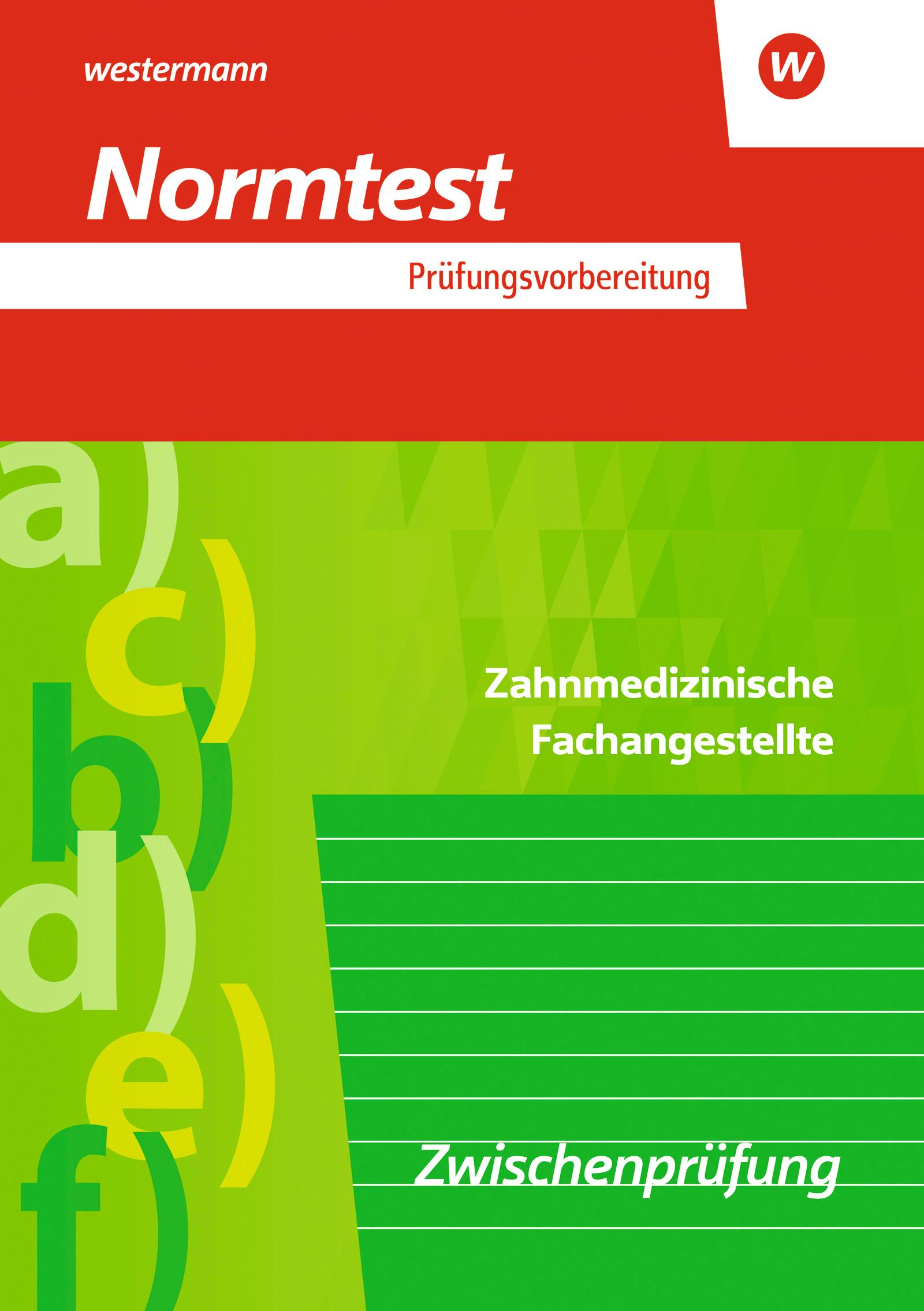 Vorderes Coverbild Prüfungsvorbereitung Normtest. Zahnmedizinische Fachangestellte: Zwischenprüfung