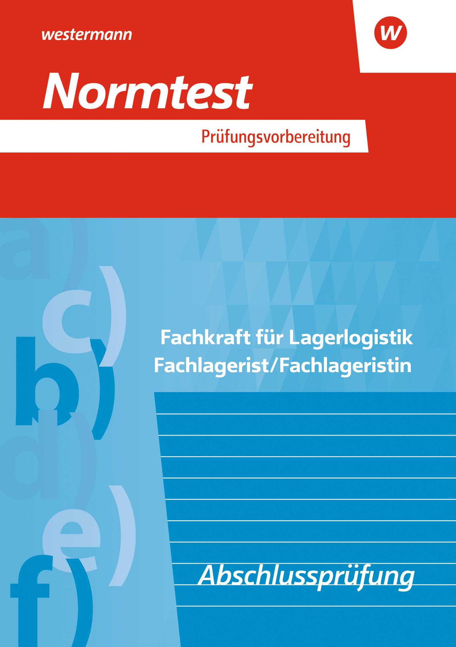 Vorderes Coverbild Prüfungsvorbereitung Normtest. Fachkraft für Lagerlogistik, Fachlagerist/Fachlageristin: Abschlussprüfung
