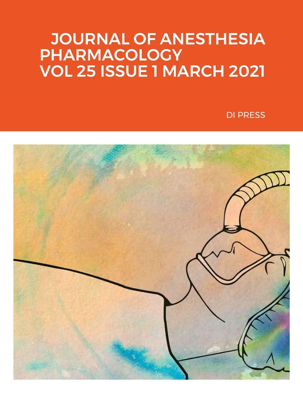 Vorderes Coverbild JOURNAL OF ANESTHESIA PHARMACOLOGY   VOL 25 ISSUE 1 MARCH 2021   DI PRESS