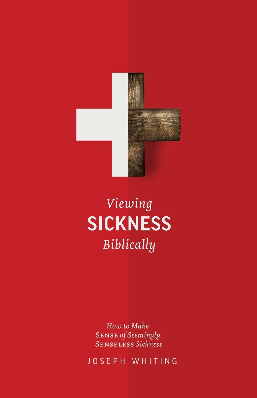 Vorderes Coverbild Viewing Sickness Biblically
