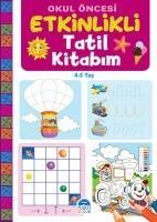 Vorderes Coverbild Okul Öncesi Etkinlikli Tatil Kitabim 4-5 Yas