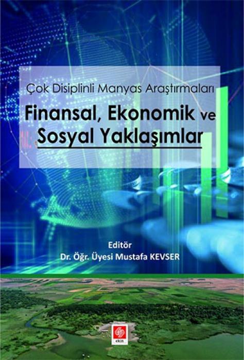Vorderes Coverbild Cok Disiplinli Manyas Arastirmalari Finansal Ekonomik ve Sosyal Yaklasimlar