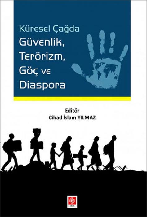 Vorderes Coverbild Küresel Cagda Güvenlik Terörizm Göc ve Diaspora