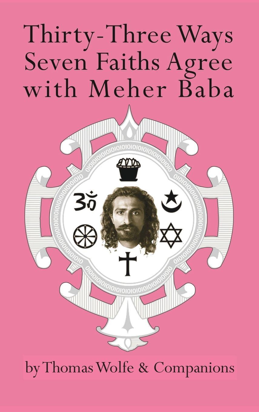 Vorderes Coverbild Thirty-Three Ways Seven Faiths Agree with Meher Baba