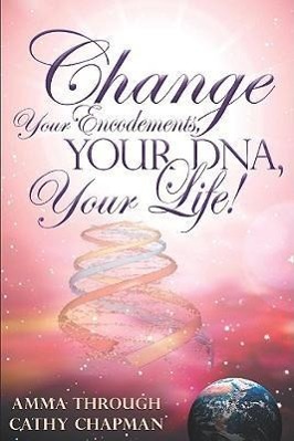 Vorderes Coverbild Change Your Encodements, Your DNA, Your Life!