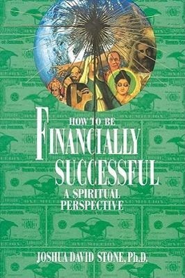 Vorderes Coverbild How to Be Financially Successful: A Spiritual Perspective