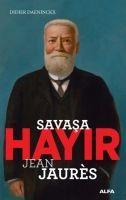 Vorderes Coverbild Savasa Hayir - Jean Jaures