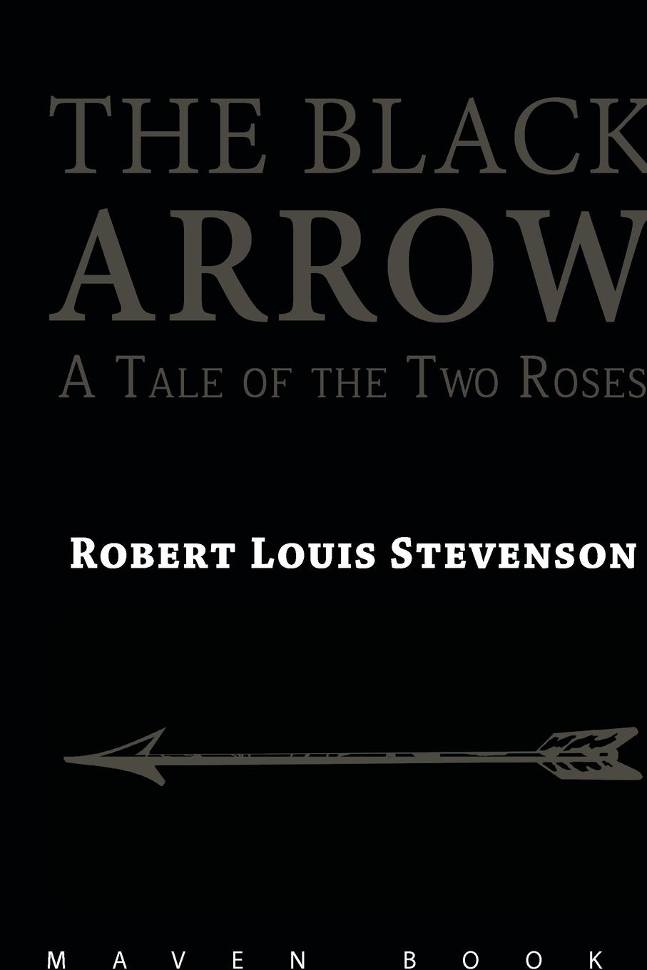Vorderes Coverbild THE BLACK ARROW A Tale of the Two Roses