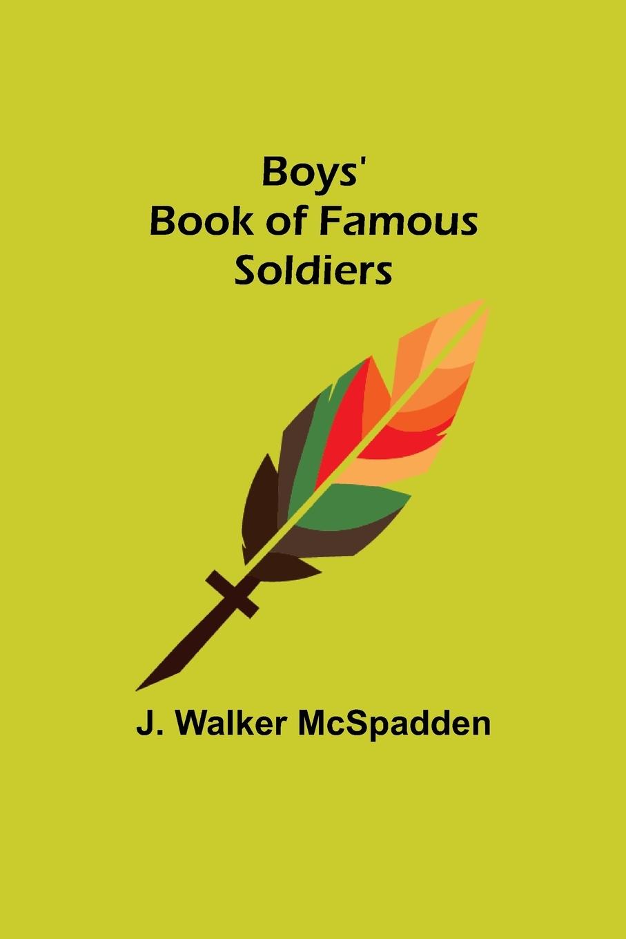 Vorderes Coverbild Boys' Book of Famous Soldiers