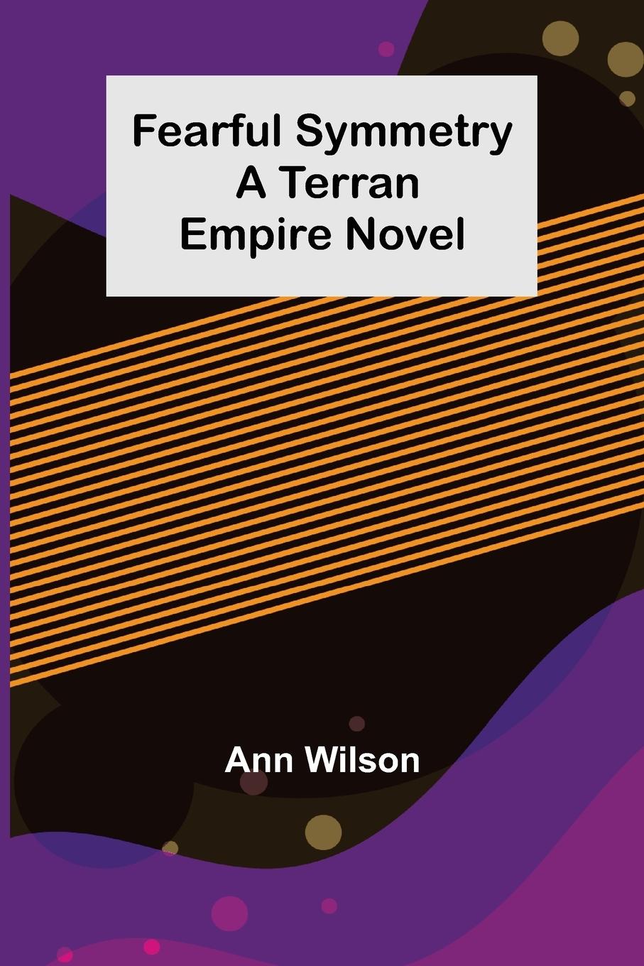Vorderes Coverbild Fearful Symmetry A Terran Empire novel
