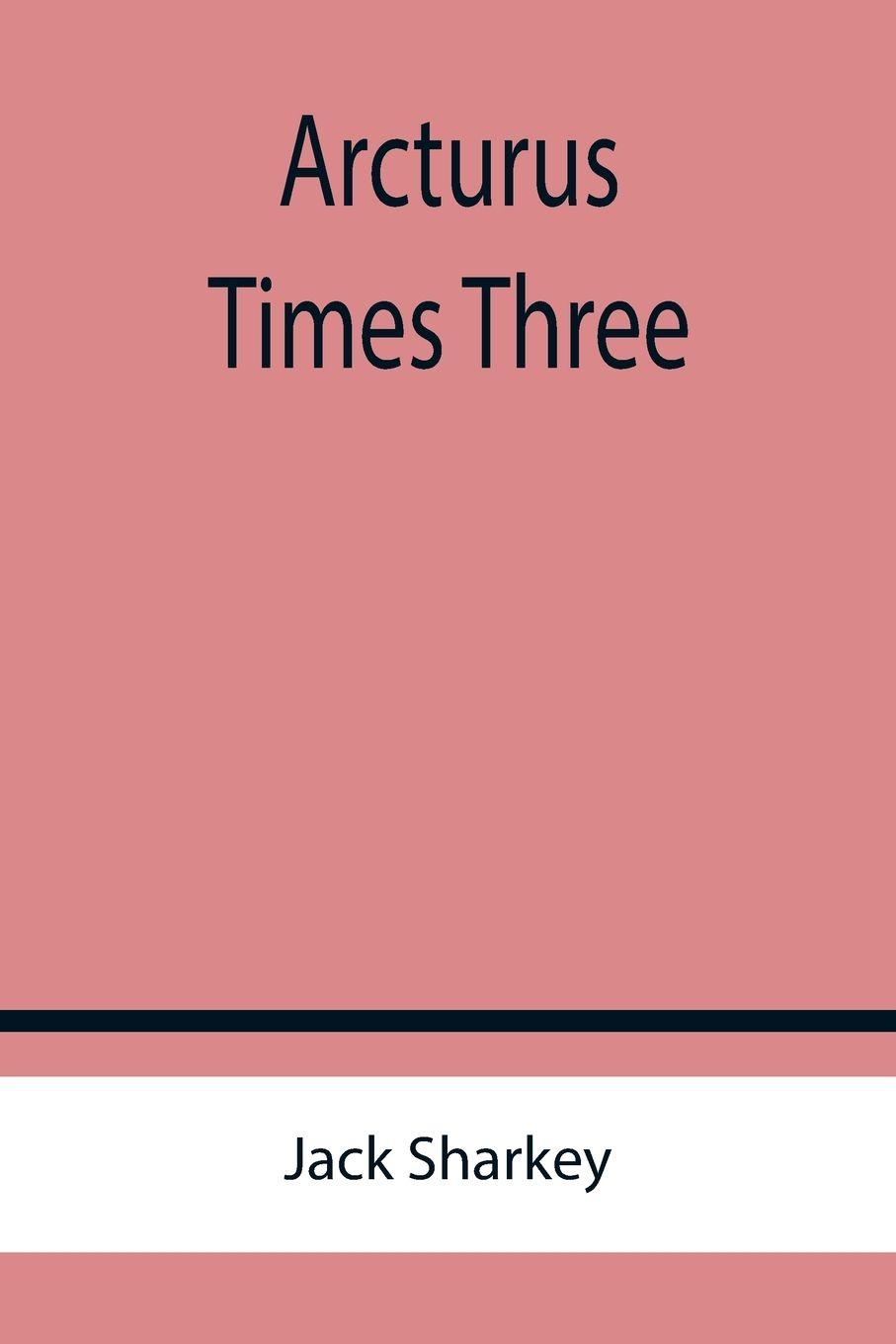 Vorderes Coverbild Arcturus Times Three