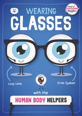 Vorderes Coverbild Wearing Glasses with the Human Body Helpers