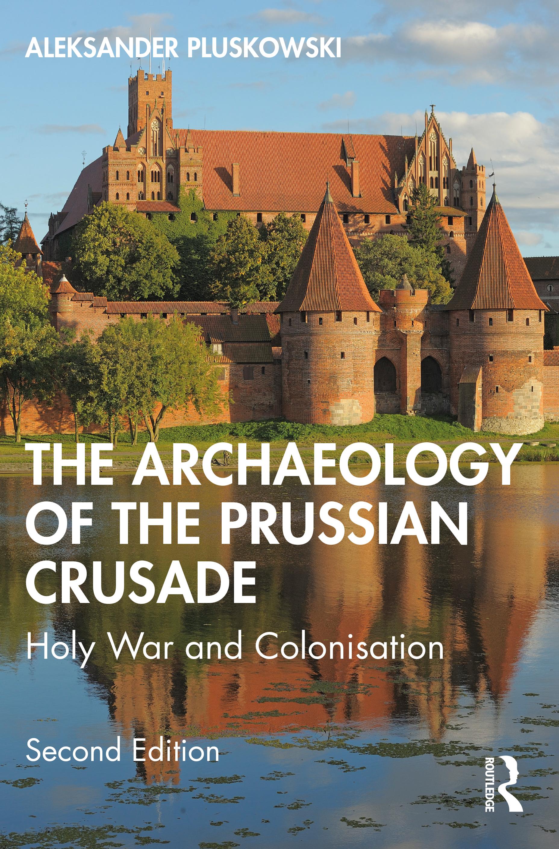 Vorderes Coverbild The Archaeology of the Prussian Crusade