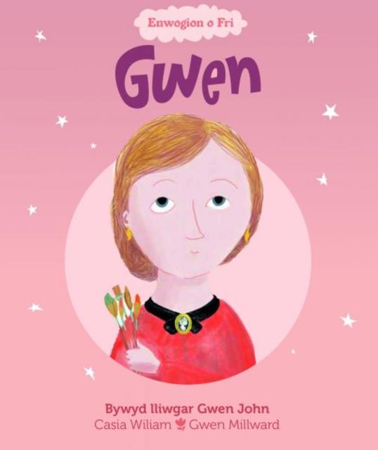 Vorderes Coverbild Enwogion o Fri: Gwen - Bywyd Lliwgar Gwen John