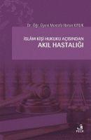 Vorderes Coverbild Islam Kisi Hukuku Acisindan Akil Hastaligi