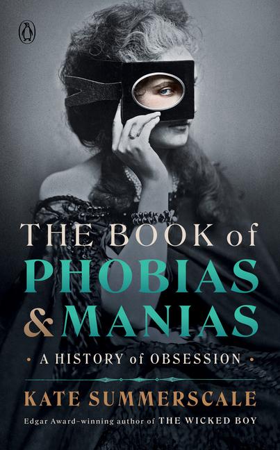 Vorderes Coverbild The Book of Phobias and Manias: A History of Obsession