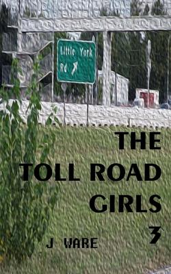 Vorderes Coverbild The Toll Road Girls 3