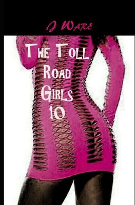 Vorderes Coverbild The Toll Road Girls 10
