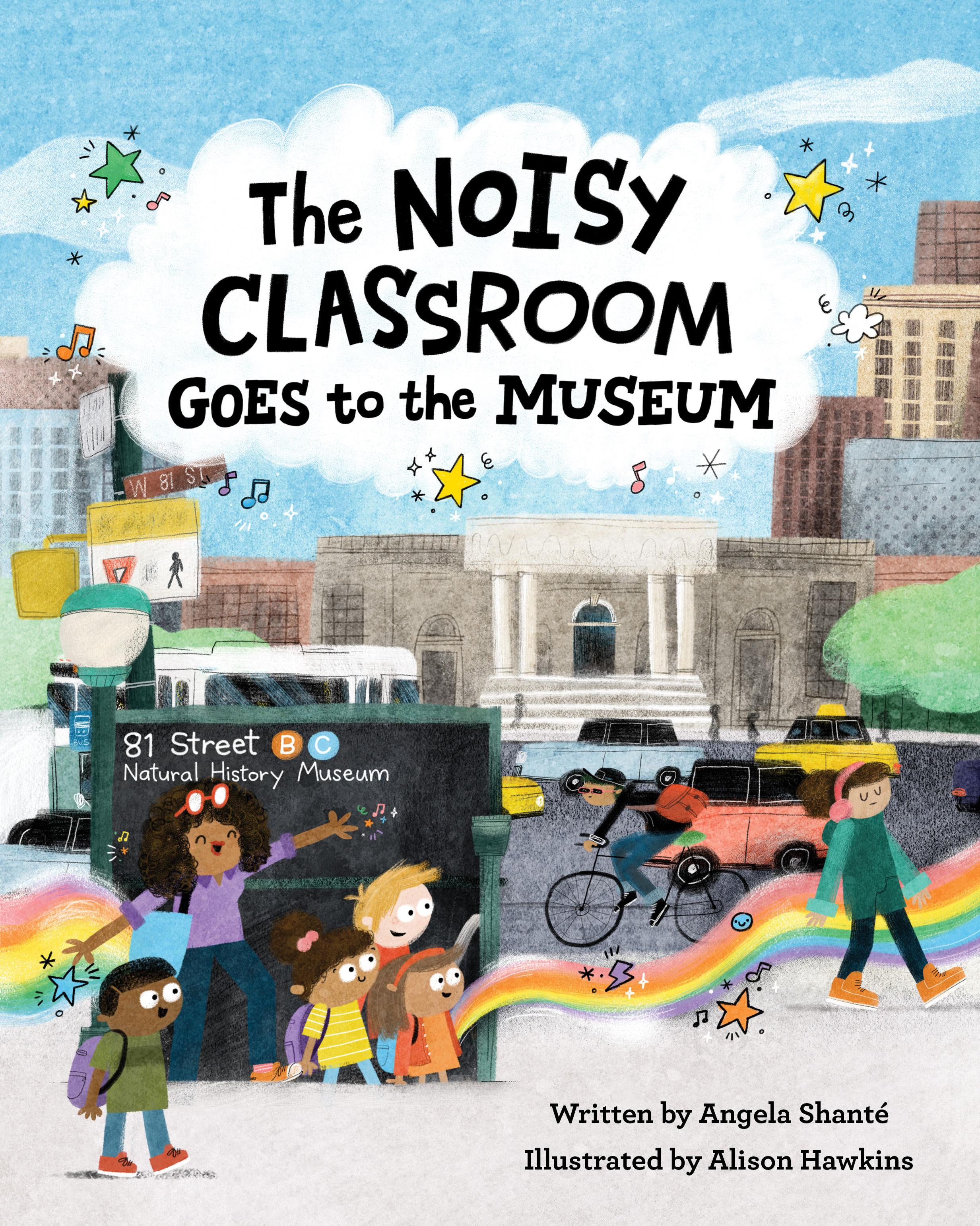 Vorderes Coverbild The Noisy Classroom Goes to the Museum
