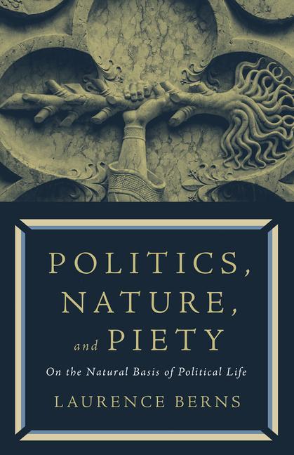 Vorderes Coverbild Politics, Nature, and Piety