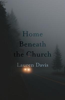Vorderes Coverbild Home Beneath the Church