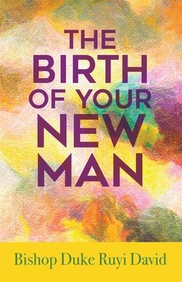 Vorderes Coverbild The Birth of Your New Man