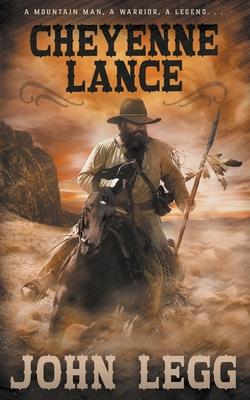 Vorderes Coverbild Cheyenne Lance: A Classic Western