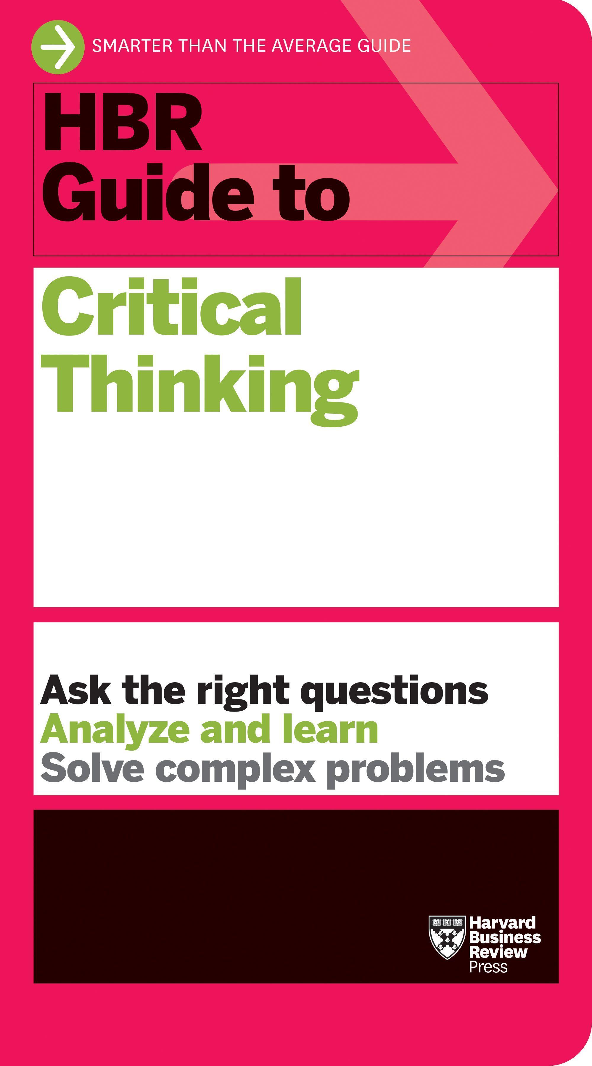Vorderes Coverbild HBR Guide to Critical Thinking