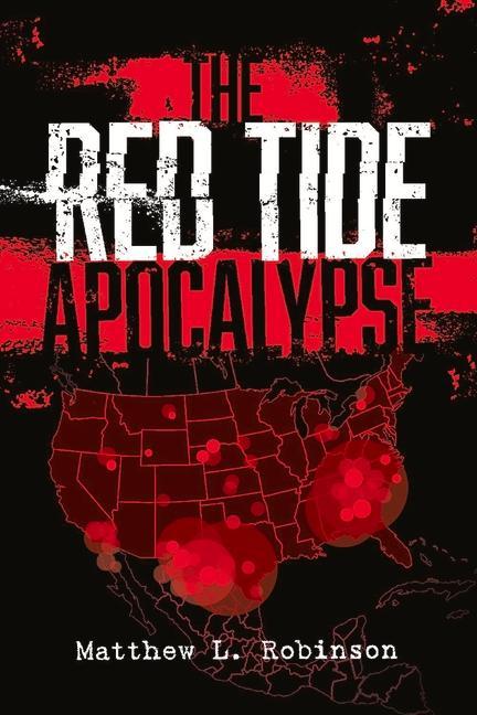 Vorderes Coverbild The Red Tide Apocalypse Second Edition: Volume 1