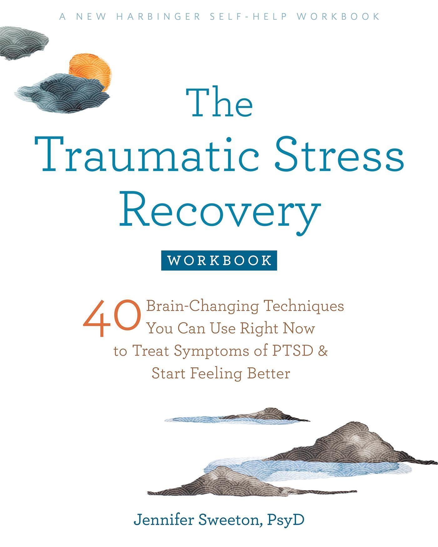 Vorderes Coverbild The Traumatic Stress Recovery Workbook