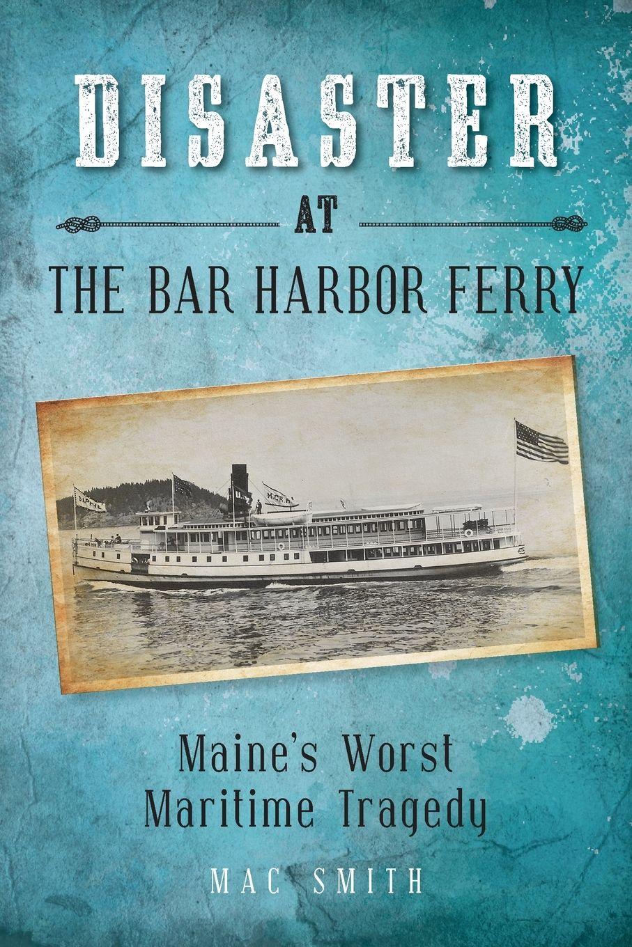 Vorderes Coverbild Disaster at the Bar Harbor Ferry