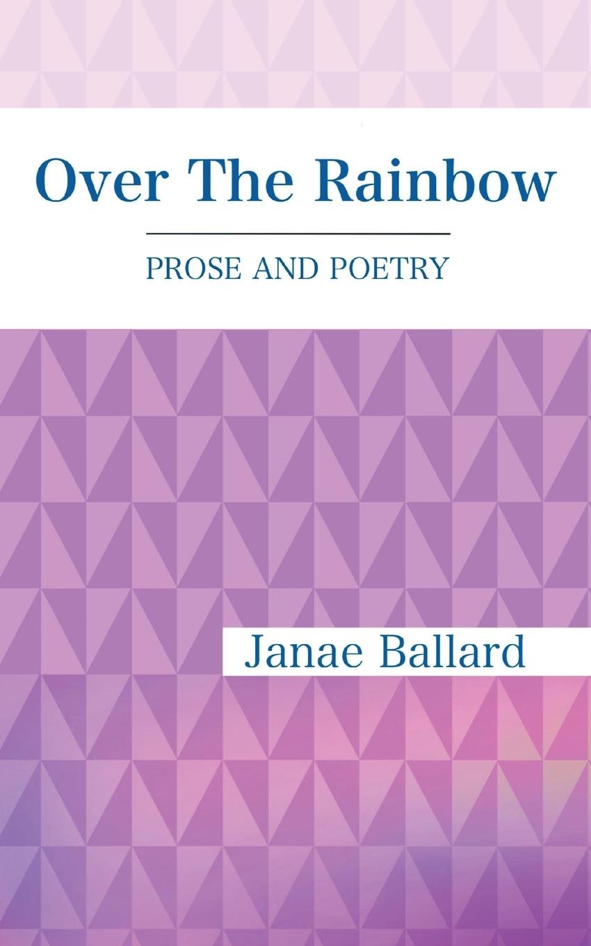 Vorderes Coverbild Over The Rainbow: Prose and Poetry