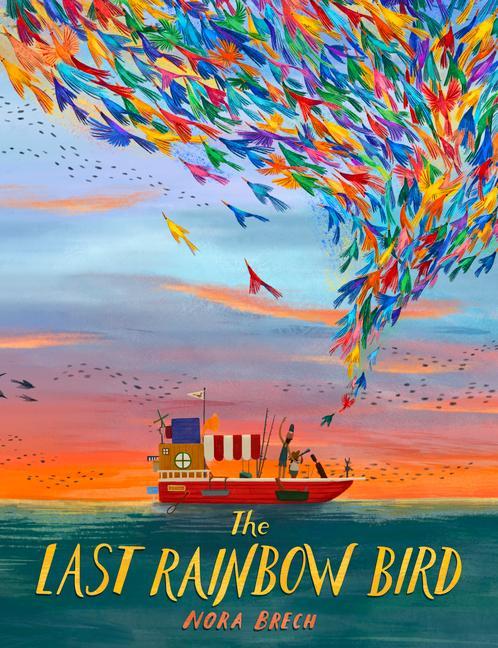 Vorderes Coverbild The Last Rainbow Bird