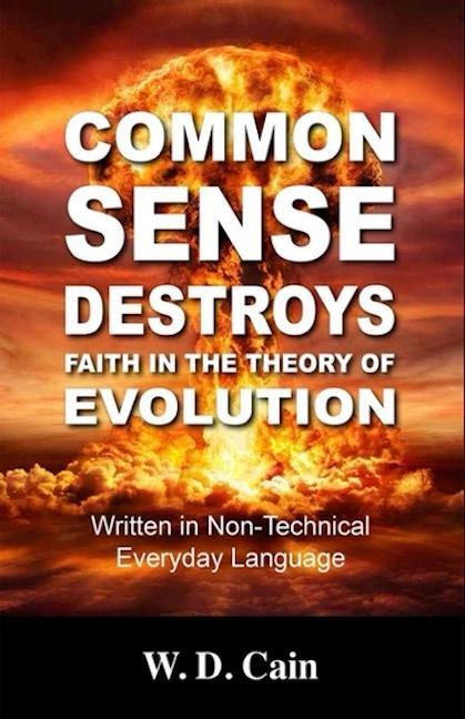 Vorderes Coverbild Common Sense Destroys Faith in the Theory of Evolution